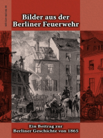 Bilder aus der Berliner Feuerwehr: Ein Beitrag zur Berliner Geschichte von 1865