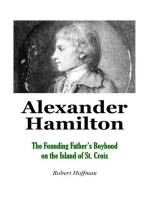 Alexander Hamilton: The Founding Father's Boyhood on the Island of St. Croix