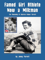 Famed Girl Athlete Now a Milkman: The Biography of Beatrice Arbour Parrott