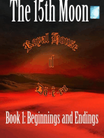 Book 1, Beginnings and Endings: The 15th Moon