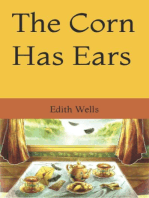 The Corn Has Ears