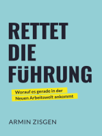 Rettet die Führung: Worauf es gerade in der neuen Arbeitswelt ankommt