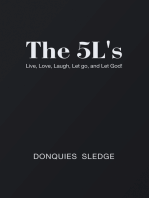 The 5L's: Live, Love, Laugh, Let Go, and Let God!