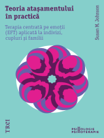 Teoria atasamentului in practica: Terapia centrata pe emotii (EFT) aplicata la indivizi, cupluri si familii