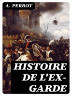 Histoire de l'ex-garde: Comprenant les faits généraux des campagnes de 1805 à 1815