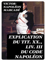 Explication du tit. XX., liv. III du Code Napoléon