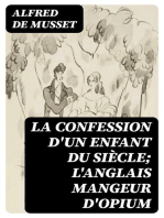 La Confession d'un enfant du siècle; L'Anglais mangeur d'opium