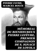 Mémorial du bienheureux Pierre Lefèvre, premier compagnon de S. Ignace de Loyola