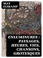 Enluminures : paysages, heures, vies, chansons, grotesques