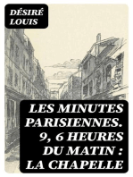 Les minutes parisiennes. 9, 6 heures du matin : la Chapelle