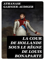 La cour de Hollande sous le règne de Louis Bonaparte