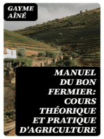 Manuel du bon fermier: Cours théorique et pratique d'agriculture