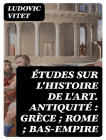 Études sur l'histoire de l'art. Antiquité : Grèce ; Rome ; Bas-Empire