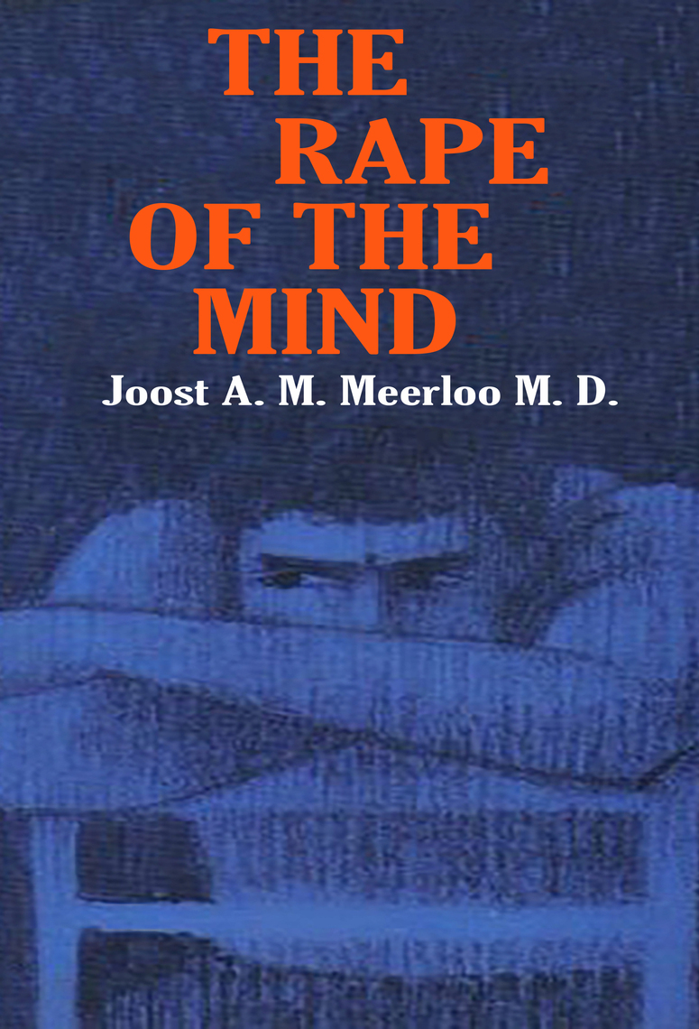 The Rape of the Mind by Joost Meerloo