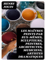 Les Maîtres peints par eux-mêmes, sculpteurs, peintres, architectes, musiciens, artistes dramatiques