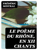 Le Poème du Rhône, en XII chants: Texte Provençal et Traduction Française