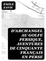 D'Archangel au golfe Persique, aventures de cinquante Français en Perse