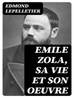 Emile Zola, Sa Vie et Son Oeuvre