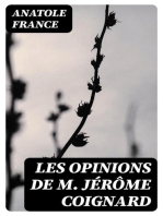 Les opinions de M. Jérôme Coignard: Recueillies par Jacques Tournebroche