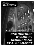 Une histoire d'Amour : George Sand et A. de Musset: Documents inédits, Lettres de Musset