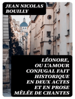 Léonore, ou l'amour conjugal fait historique en deux actes et en prose mêlée de chantes