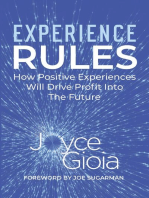 Experience Rules: How Positive Experiences Will Drive Profit Into The Future