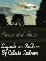 Primordial Born : Legends are Reborn