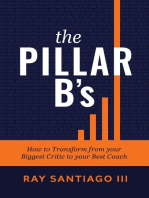 The Pillar B's: How to Transform from your Biggest Critic to your Best Coach