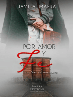 Por Amor y Fe, Los Días en Auschwitz