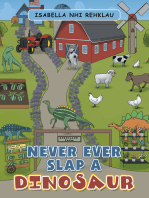 Never Ever Slap a Dinosaur