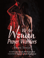 We Are Women Prayer Warriors: Brave Souls