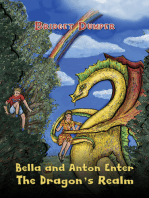 Bella and Anton Enter The Dragon's Realm