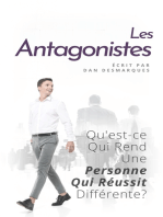 Les Antagonistes: Qu'est-ce Qui Rend Une Personne Qui Réussit Différente?