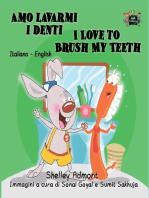 Amo lavarmi i denti I Love to Brush My Teeth: Italian English Bilingual Book for Children