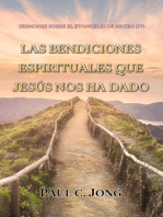 Sermones Sobre El Evangelio De Mateo (IV)-Las Bendiciones Espirituales Que Jesús Nos Ha Dado