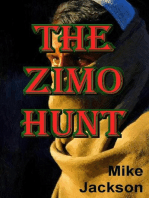 The Zimo Hunt