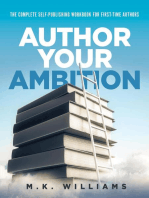 Author Your Ambition: The Complete Self-Publishing Workbook for First-Time Authors