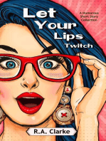 Let Your Lips Twitch: A humorous Short Story Collection