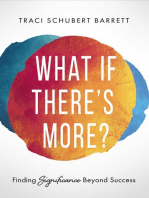 What If There's More?: Finding Significance Beyond Success