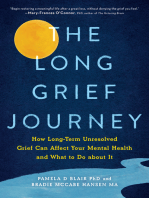 The Long Grief Journey: How Long-Term Unresolved Grief Can Affect Your Mental Health and What to Do About It (Compassionate Grief Book for Healing After Loss)