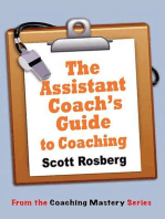The Assistant Coach's Guide to Coaching: Coaching Mastery