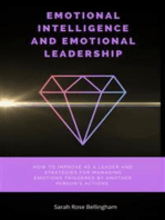 Emotional Intelligence and Emotional Leadership: How to Improve as a Leader and Strategies for Managing Emotions Triggered by Another Person's Actions.