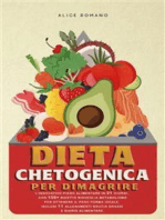 Dieta chetogenica per dimagrire: L’innovativo piano alimentare in 21 giorni, con 150+ ricette risveglia metabolismo per ottenere il peso forma ideale, inclusi 11 allenamenti brucia grassi e diario alimentare.