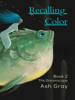 Recalling Color: The Dreamscape, #2