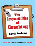 The Responsibilities of Coaching: Coaching Mastery