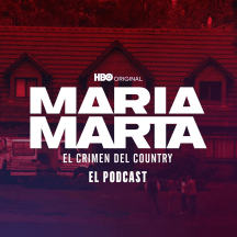 MARÍA MARTA: EL CRIMEN DEL COUNTRY