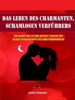 Das Leben des charmanten, schamlosen Verführers