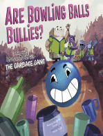 Are Bowling Balls Bullies?: Learning About Forces and Motion with the Garbage Gang