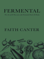 Fermental: The Art of & Obsession with Fermented Foods & Drinks