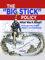 The "Big Stick" Policy 